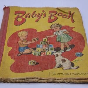 Baby's Book Copyright 1947 Hampton Publishing Children's Cloth Educational